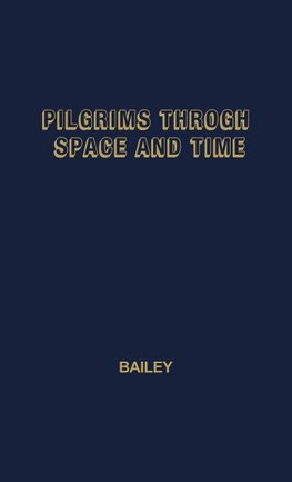 Pilgrims Through Space and Time