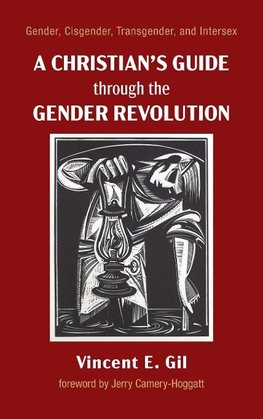 A Christian's Guide through the Gender Revolution