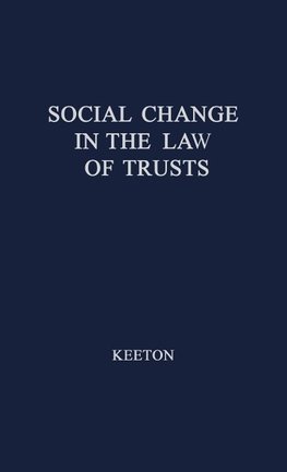 Social Change in the Law of Trusts.