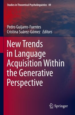 New Trends in Language Acquisition Within the Generative Perspective