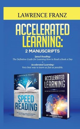 Accelerated Learning