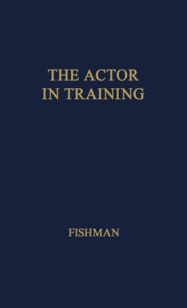 The Actor in Training.