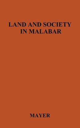 Land and Society in Malabar.