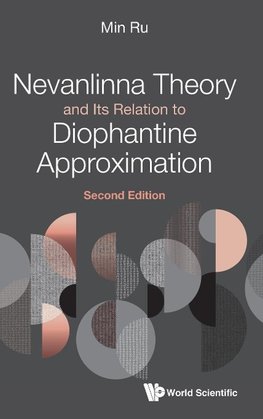 Nevanlinna Theory and Its Relation to Diophantine Approximation