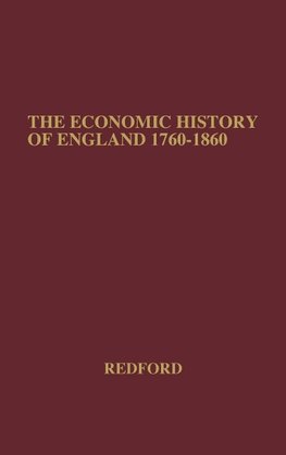 The Economic History of England (1760-1860).