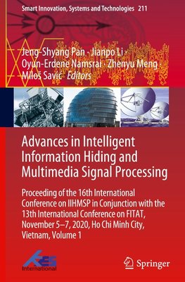 Advances in Intelligent Information Hiding and Multimedia Signal Processing