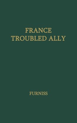 France, Troubled Ally