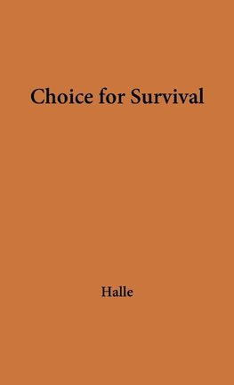 Choice for Survival