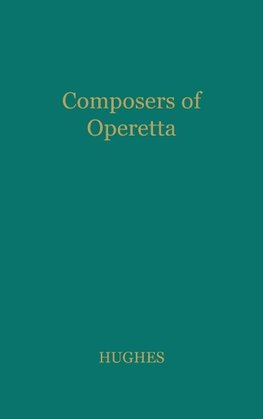 Composers of Operetta.