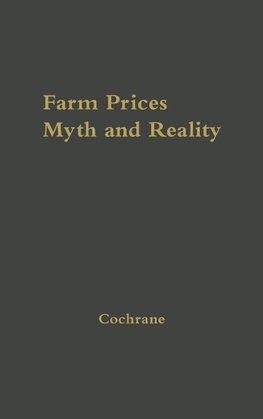 Farm Prices, Myth and Reality.