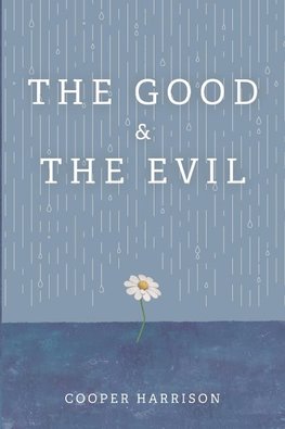 The Good and The Evil