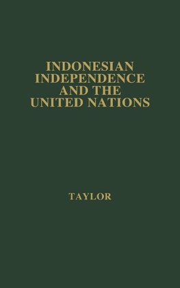 Indonesian Independence and the United Nations.