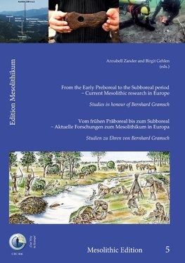 From the Early Preboreal to the Subboreal period - Current Mesolithic research in Europe.