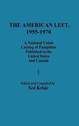 The American Left, 1955-1970