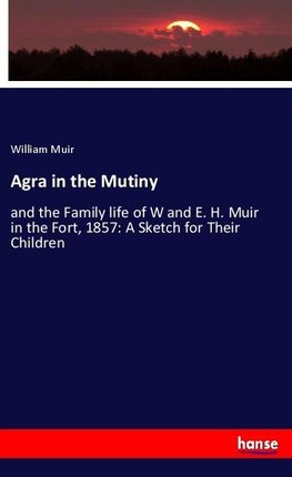 Agra in the Mutiny