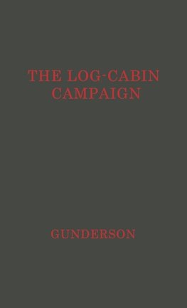 The Log-Cabin Campaign