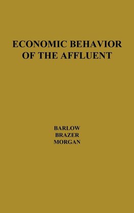 Economic Behavior of the Affluent