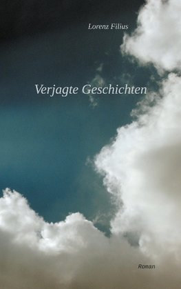 Verjagte Geschichten