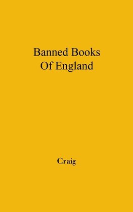 The Banned Books of England and Other Countries