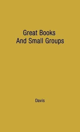 Great Books and Small Groups