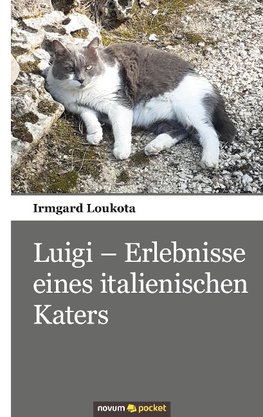 Luigi - Erlebnisse eines italienischen Katers