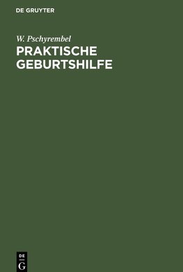 Praktische Geburtshilfe