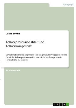 Lehrerprofessionalität und Lehrerkompetenz