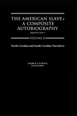 The American Slave--North Carolina & South Carolina Narratives