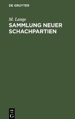 Sammlung neuer Schachpartien