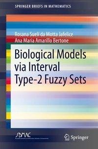 Biological Models via Interval Type-2 Fuzzy Sets