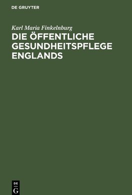 Die öffentliche Gesundheitspflege Englands