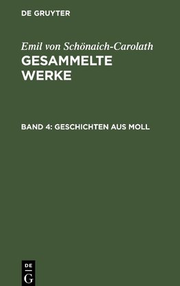 Gesammelte Werke, Band 4, Geschichten aus Moll