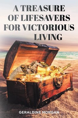 A Treasure of Lifesavers for Victorious Living