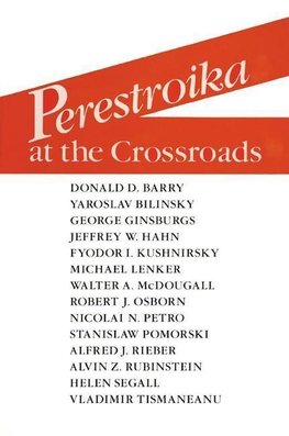 Rieber, A: Perestroika at the Crossroads