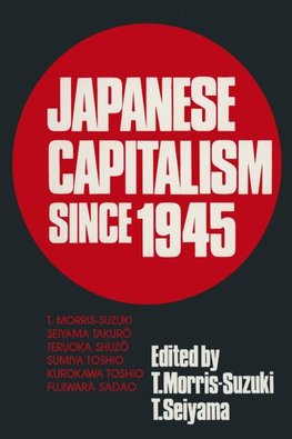 Morris-Suzuki, T: Japanese Capitalism Since 1945: Critical P