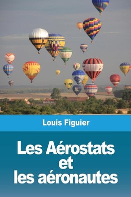 Les Aérostats et les aéronautes