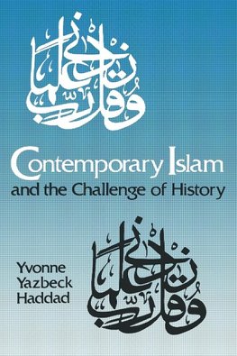 Contemporary Islam and the Challenge of History