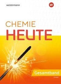 Chemie Heute. Lösungen Gesamtband. Für das G9 in Nordrhein-Westfalen