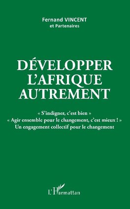 Développer l'Afrique autrement