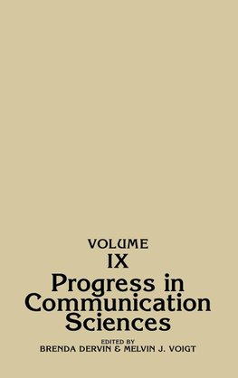 Progress in Communication Sciences, Volume 9