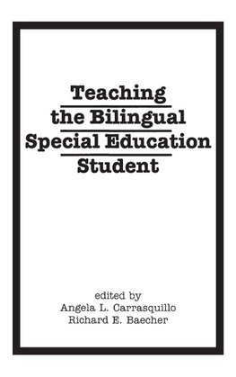 Teaching the Bilingual Special Education Student