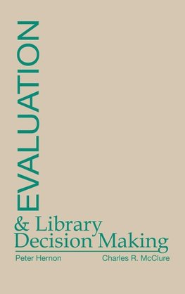 Evaluation and Library Decision Making