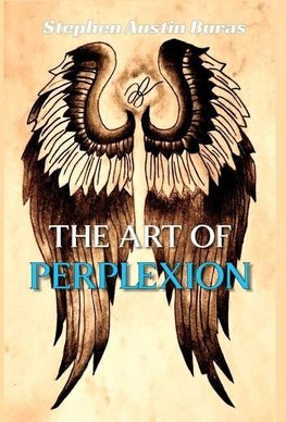 The Art of Perplexion