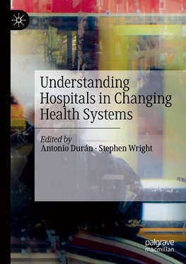 Understanding Hospitals in Changing Health Systems