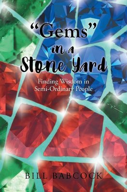 "Gems" in a Stone Yard