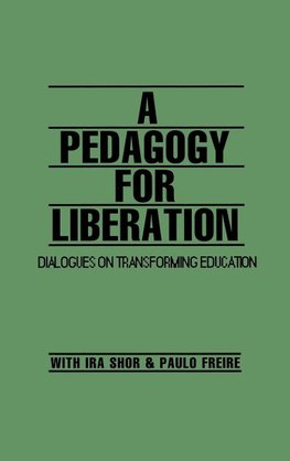 A Pedagogy for Liberation