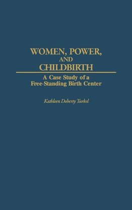 Women, Power, and Childbirth