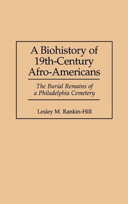 A Biohistory of 19th-Century Afro-Americans