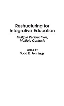 Restructuring for Integrative Education