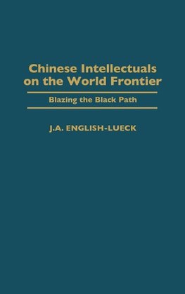 Chinese Intellectuals on the World Frontier